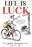 Life Is Luck